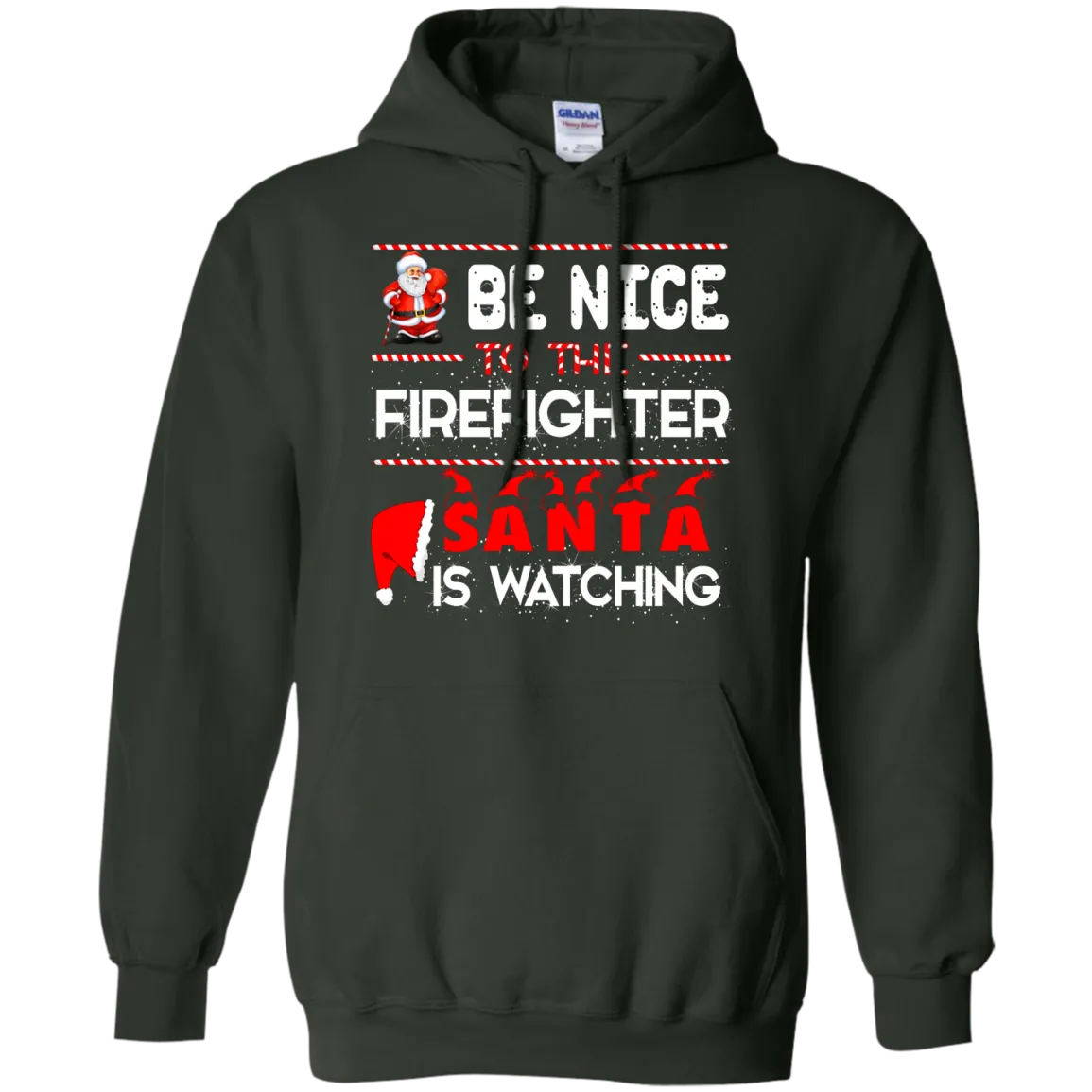 Be Nice To The Firefighter Santa is Watching Shirt, Hoodie, Tank